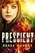 Prescient (Delphi Chronicles, #1) by Derek Murphy