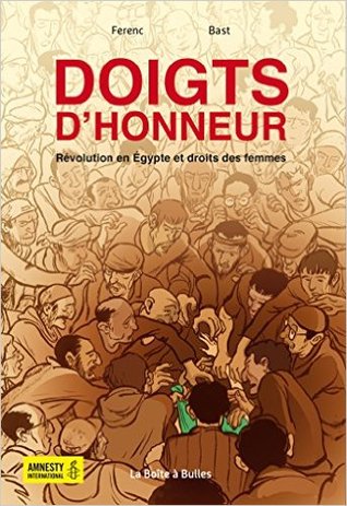 Doigts d'honneur: Révolution en Égypte et droits des femmes
