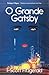 O Grande Gatsby by F. Scott Fitzgerald