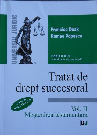 Tratat de drept succesoral. Vol. II. Moștenirea testamentară