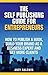 The Self Publishing Guide for Entrepreneurs: How to Self Publish a Book, Build Your Brand as a Business Expert, and Get More Clients