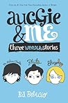 Auggie & Me by R.J. Palacio