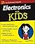 Electronics For Kids For Dummies by Cathleen Shamieh