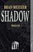 Shadow