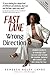 Fast Lane, Wrong Direction: Insider Secrets to Redesign Your Success and Reclaim the Passion, Purpose and Balance You Lost Along the Way