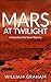 Mars at Twilight: A Detecti...