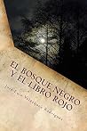 El Bosque Negro: El Libro Rojo (Spanish Edition) Book cover for El Bosque Negro: El Libro Rojo (Spanish Edition)