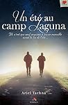 Un été au Camp Laguna by Ariel Tachna