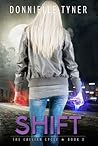 Shift by Donnielle Tyner