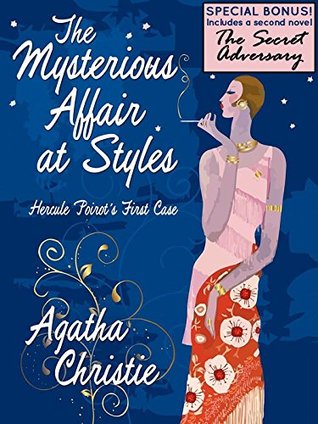 The Mysterious Affair at Styles: Hercule Poirot's First Case