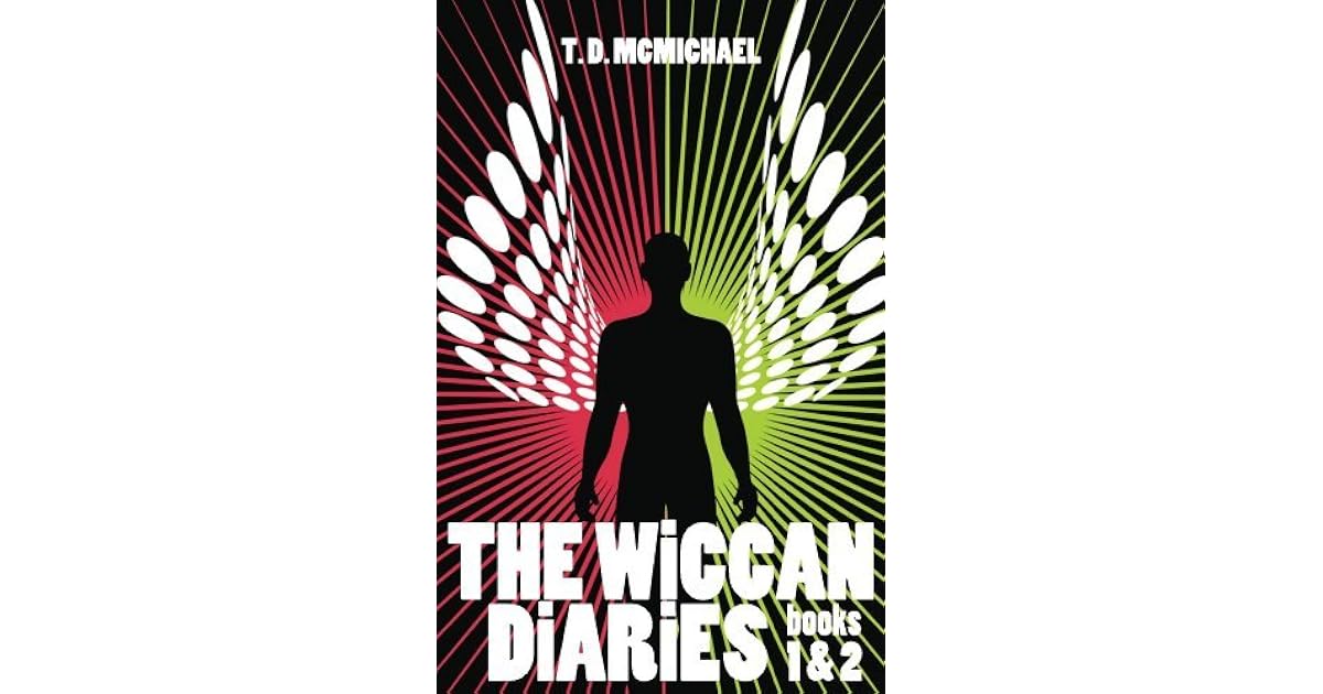 The Wiccan Diaries Neophyte By T D Mcmichael