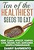 Ten of the Healthiest Seeds to Eat: Hemp, Cumin, Apricot, Pumpkin, Chia, Sesame, Flax, Sunflower, Grape & Pomegranate