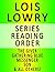 LOIS LOWRY — SERIES READING ORDER (SERIES LIST) — IN ORDER by BOOK CITY