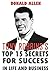 Tony Robbins’ Top 15 Secrets For Success In Life And Business: Rationed Short Guide For Mature Minds That Seek Good Advice And Not To Be Lectured (Easy To Read, Straight To The Point, Zero Fluff)