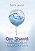 Om Shanti: The Essence of T...