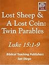 Lost Sheep & A Lost Coin: Twin Parables