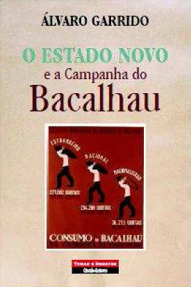 O Estado Novo e campanha do bacalhau