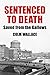 Sentenced to Death: Saved f...