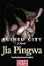 Ruined City by Jia Pingwa