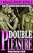 Double Pleasure