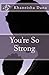 You're So Strong
