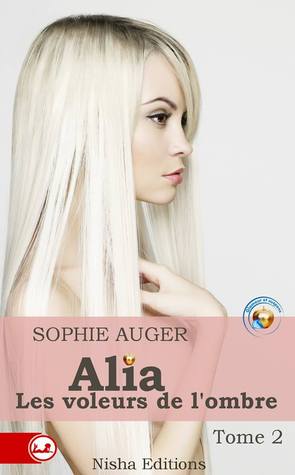 Alia, les voleurs de l'ombre (Glamour et Suspense #2)