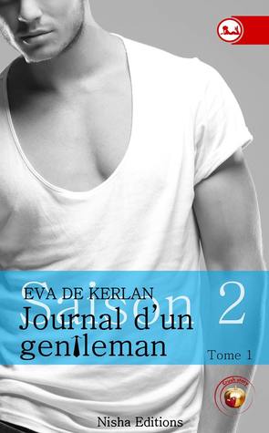 Journal d'un gentleman Saison 2 ( Crush Story #1)