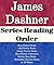 James Dashner: Series Reading Order: The Maze Runner Books, Jimmy Fincher Books, 13th Reality Books, Infinity Ring Books, Mortality Doctrine Books by James Dashner