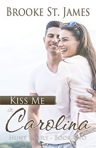 Kiss Me in Carolina (Hunt Family, #2)