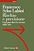 Rischio e previsione: Cosa può dirci la scienza sulla crisi (Italian Edition)