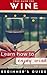 Learn How to Enjoy Wine Beginner's Guide (Your Guide for Wine)