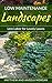 Low Maintenance Landscapes: Less Labor for Lovely Lawns