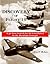 Discovery of Flight 19 (A 30-Year Search for the Lost Patrol in the Bermuda Triangle)