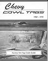 Chevy Cowl Tags Factory Trim Tag Code Guide 1950-75 (MSA-1)
