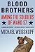 Blood Brothers by Michael Weisskopf