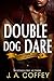 Double Dog Dare (Southern S...
