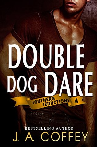 Double Dog Dare (Southern Seductions #4)