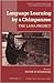 Language learning by a chimpanzee: The Lana project (Communication and behavior)