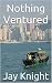 Nothing Ventured