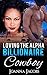Loving The Alpha Billionaire Cowboy
