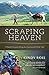 Scraping Heaven: A Family's Journey Along the Continental Divide Trail