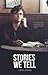 Stories We Tell