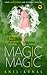 Magic Magic by Anil Samotiya
