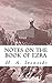 Notes on the Book of Ezra (Ironside Commentary Series 3)