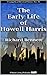 The Early Life of Howell Harris (Evangelical Revivals Book 31)
