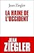 La Haine de l'Occident