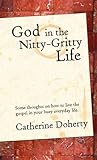 God in the Nitty-Gritty Life