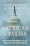 American Amnesia: How the War on Government Led Us to Forget What Made America Prosper Book cover for American Amnesia: How the War on Government Led Us to Forget What Made America Prosper