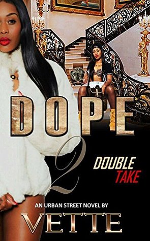 Dope 2: Double Take (Kindle Edition)