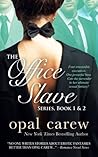 The Office Slave Series Book 1 & 2 Box Set by Opal Carew